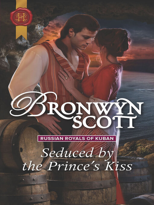 Title details for Seduced by the Prince's Kiss by Bronwyn Scott - Available